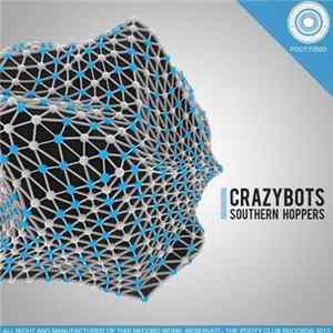 Download Crazybots - Southern Hoppers