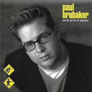 Download Paul Brubaker - ... And The Pursuit Of Happiness