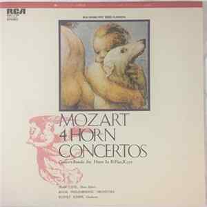 Download Alan Civil, The Royal Philharmonic Orchestra, Rudolf Kempe - Mozart 4 Horn Concertos / Concert Rondo For Horn In E-flat, K.371