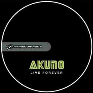 Download Akuno - Live Forever