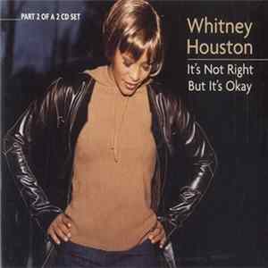 Download Whitney Houston - It's Not Right But It's Okay