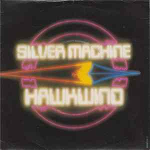 Download Hawkwind - Silver Machine / Psychedelic Warlords