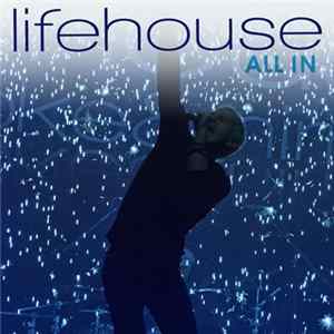 Download Lifehouse - All In / Halfway Gone