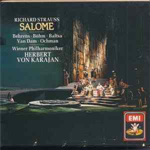 Download Richard Strauss - Behrens, Böhm, Baltsa, Van Dam, Ochman, Wiener Philharmoniker, Herbert von Karajan - Salome