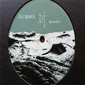 Download DJ Baku 対 Bleeder - DJ Baku 対 Bleeder