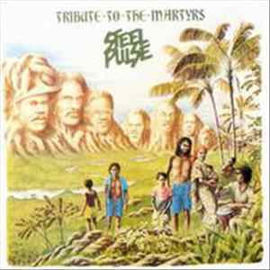 Download Steel Pulse - Tribute To The Martyrs