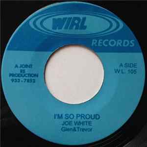 Download Joe White / Bobby Ellis & The Desmond Miles 7 - I'm So Proud / Step Softly