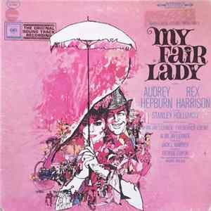 Download Audrey Hepburn, Rex Harrison - My Fair Lady Soundtrack