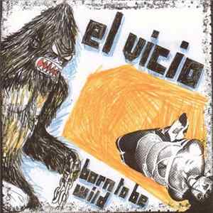 Download El Vicio - Born To Be Wild