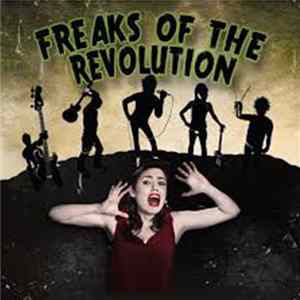 Download Freaks Of The Revolution - Freaks Of The Revolution