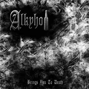 Download Alkyhol - Brings You To Death