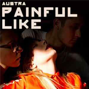 Download Austra - Painful Like