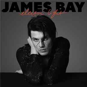 Download James Bay - Electric Light