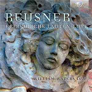 Download Reusner - William Waters - Erfreuliche Lauten-Lust