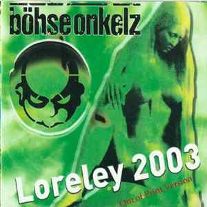 Download Böhse Onkelz - Live Auf Der Loreley 2003