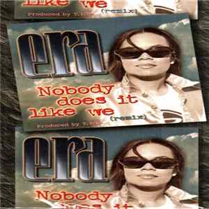 Download Era - Nobody Does It Like We (Remix)