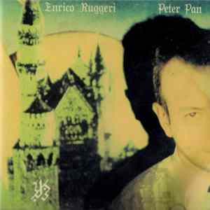 Download Enrico Ruggeri - Peter Pan