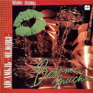 Download Ансамбль «Мелодия» - Besame Mucho