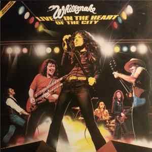 Download Whitesnake - Live... In The Heart Of The City