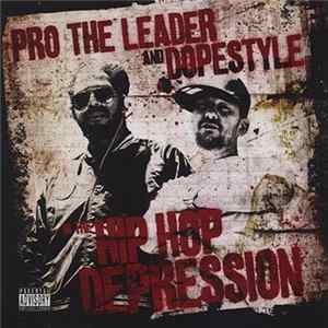 Download Pro The Leader And Dopestyle - Hip Hop Depression