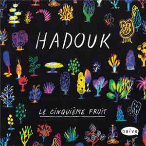 Download Hadouk - Le Cinquième Fruit