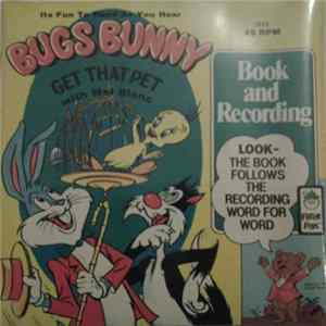 Download Bugs Bunny With Mel Blanc - Get That Pet