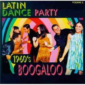 Download Various - Latin Dance Party Volume 2 (1960's Boogaloo)