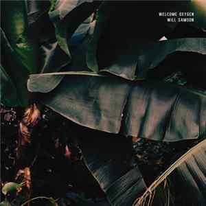 Download Will Samson - Welcome Oxygen