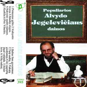Download Alvydas Jegelevičius - Populiarios Alvydo Jegelevičiaus Dainos (1)