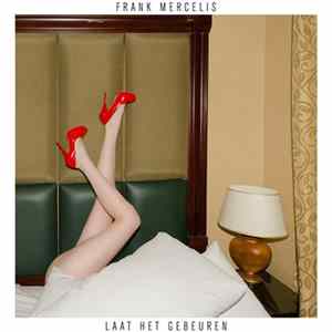 Download Frank Mercelis - Laat Het Gebeuren
