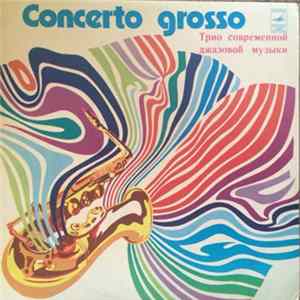 Download Ganelin Trio - Concerto Grosso