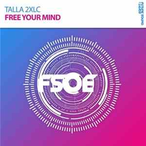 Download Talla 2XLC - Free Your Mind