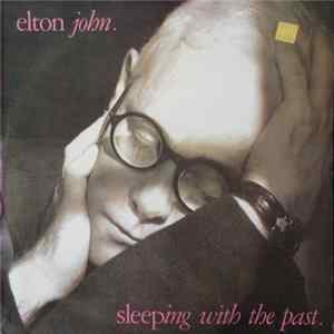 Download Elton John - Sleeping With The Past
