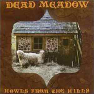 Download Dead Meadow - Howls From The Hills