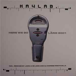 Download Kaylab. - Here We Go / Lärm 2001