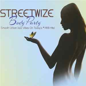 Download Streetwize - Body Party