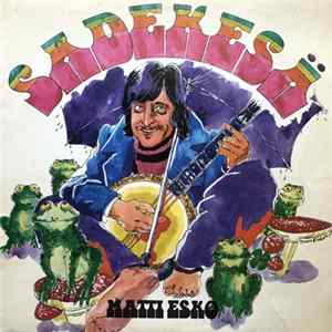 Download Matti Esko - Sadekesä