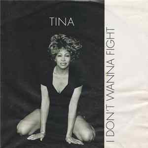 Download Tina - I Don't Wanna Fight