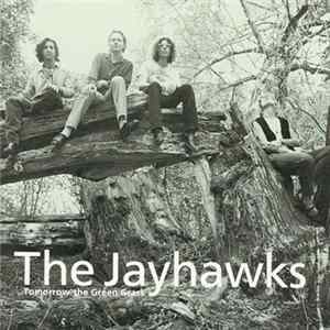 Download The Jayhawks - Tomorrow The Green Grass