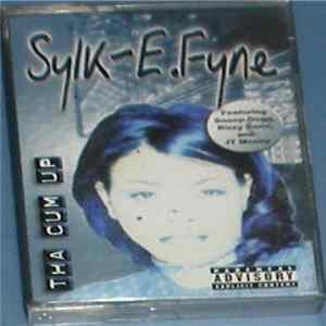 Download Sylk E. Fyne - Tha Cum Up