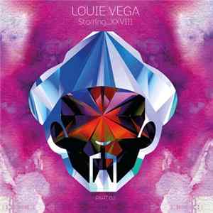 Download Louie Vega - Louie Vega Starring...XXVIII (Part 02)