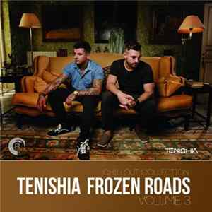 Download Tenishia - Frozen Roads Vol 3