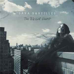 Download Sara Bareilles - The Blessed Unrest