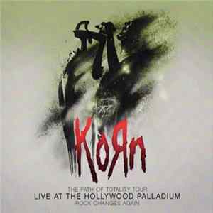 Download Korn - Live At The Hollywood Palladium