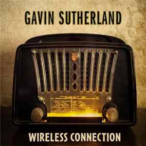Download Gavin Sutherland - Wireless Connection