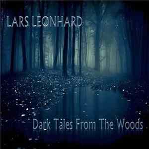 Download Lars Leonhard - Dark Tales From The Woods