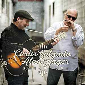 Download Curtis Salgado And Alan Hager - Rough Cut