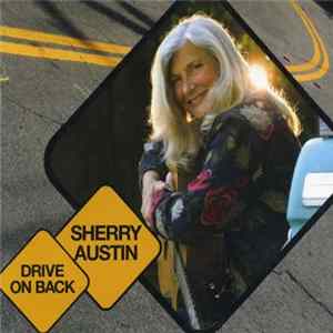 Download Sherry Austin - Drive On Back