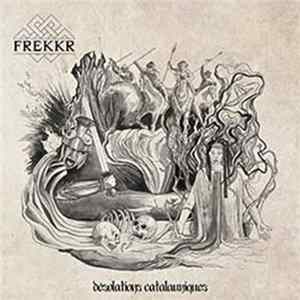 Download Frekkr - Désolations Catalauniques