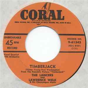 Download The Lancers And Lawrence Welk & His Champagne Music - Timberjack